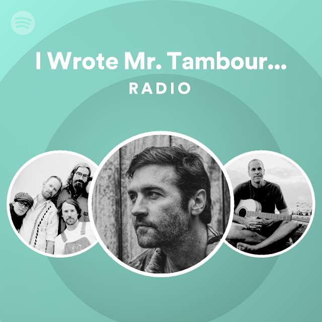 I Wrote Mr. Tambourine Man (Live) Radio playlist by Spotify Spotify