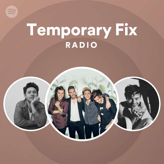 Temporary Fix Radio - playlist by Spotify | Spotify