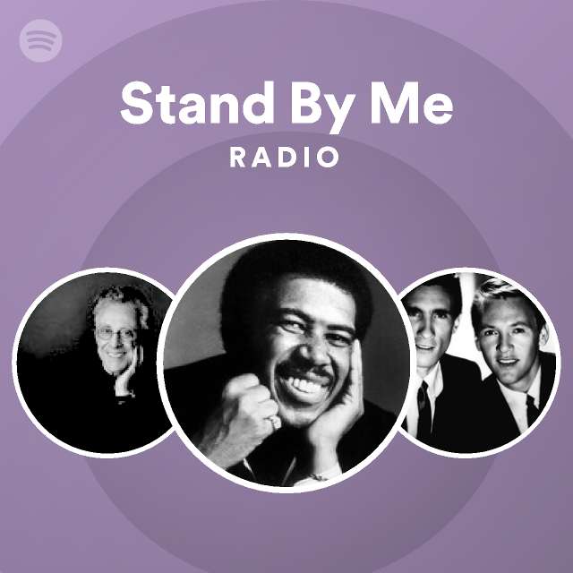 Stand By Me Radio - playlist by Spotify | Spotify