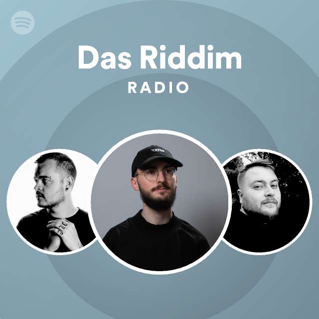 Das Riddim Radio Playlist By Spotify Spotify