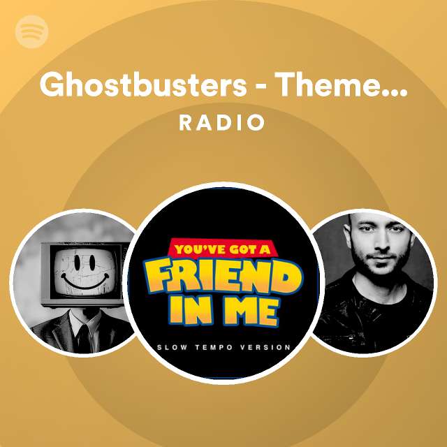 Ghostbusters Theme Epic Version Radio playlist by Spotify Spotify
