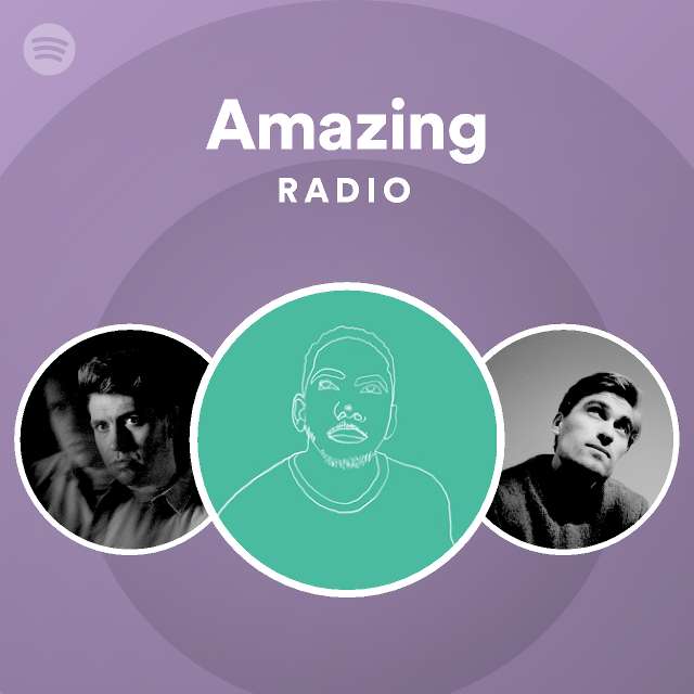 Amazing Radio playlist by Spotify Spotify