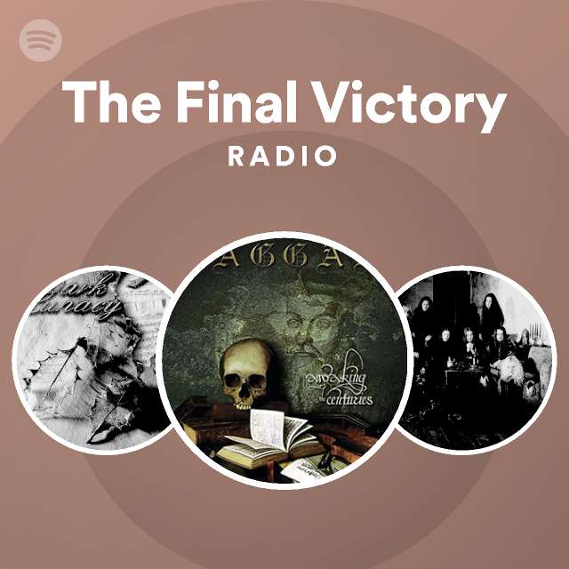 The Final Victory Radio - playlist by Spotify | Spotify