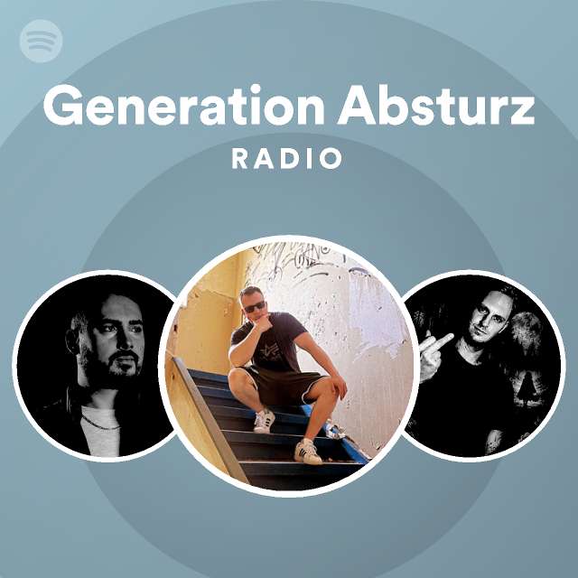 Generation Absturz Radio - playlist by Spotify | Spotify