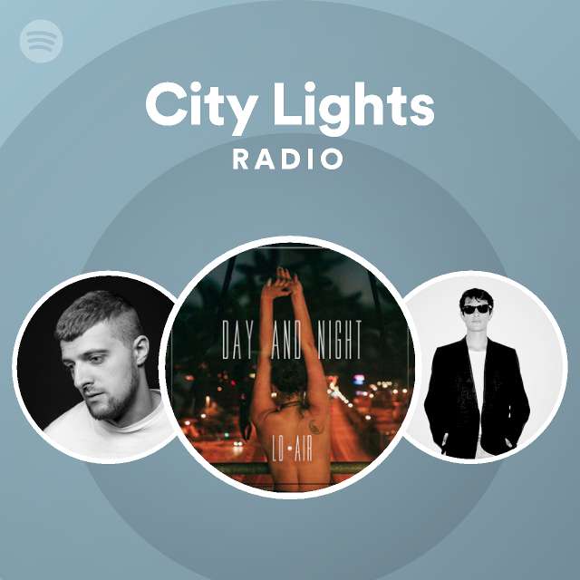 City Lights Radio Spotify Playlist