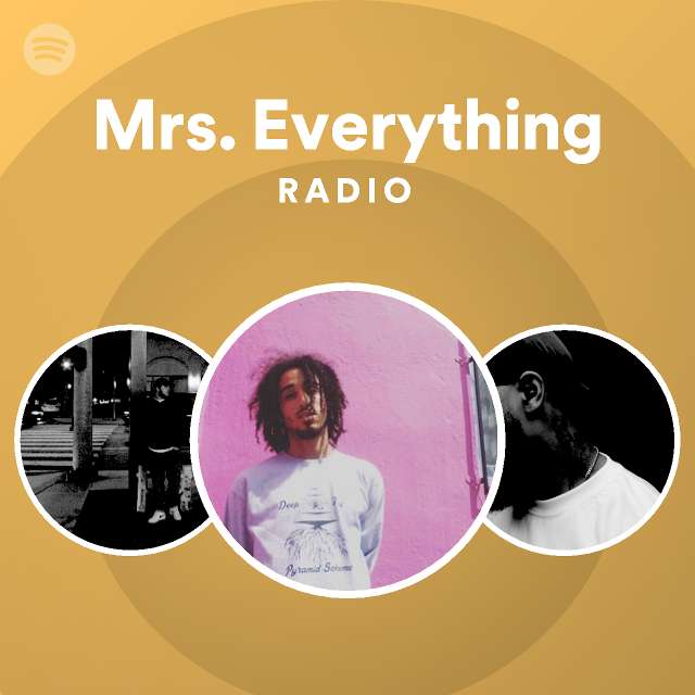 Mrs. Everything Radio - Playlist By Spotify | Spotify