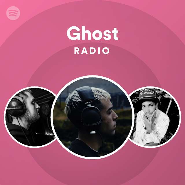 Ghost Radio - playlist by Spotify | Spotify
