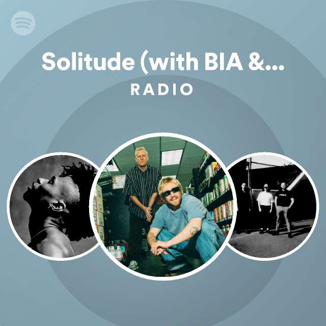 solitude-with-bia-lucky-daye-radio-playlist-by-spotify-spotify
