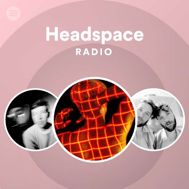 Headspace Radio playlist by Spotify Spotify