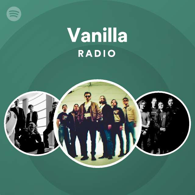 Vanilla Radio playlist by Spotify Spotify