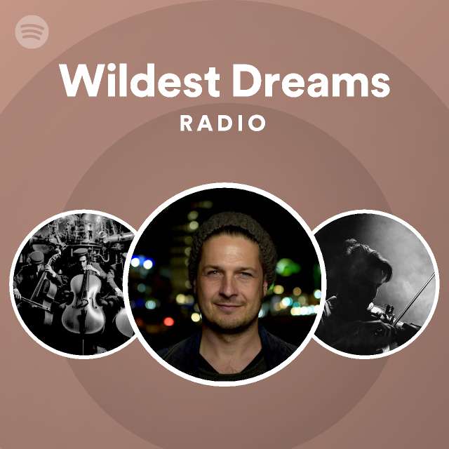 Wildest Dreams Radio Spotify Playlist