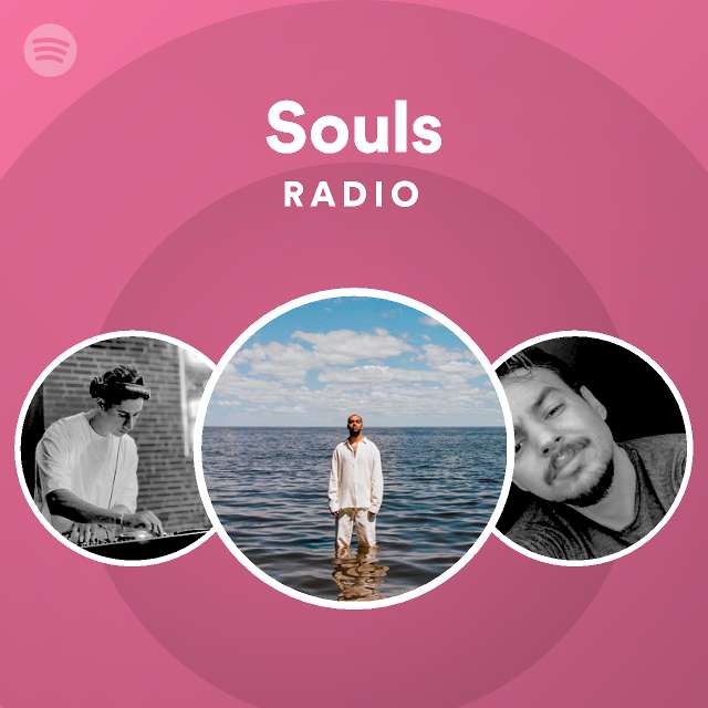 Souls Radio Playlist By Spotify Spotify