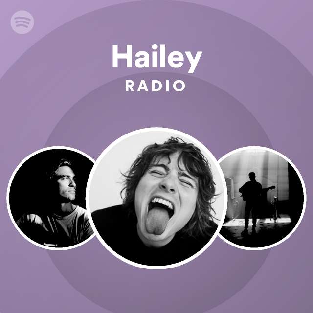 Hailey Radio - playlist by Spotify | Spotify