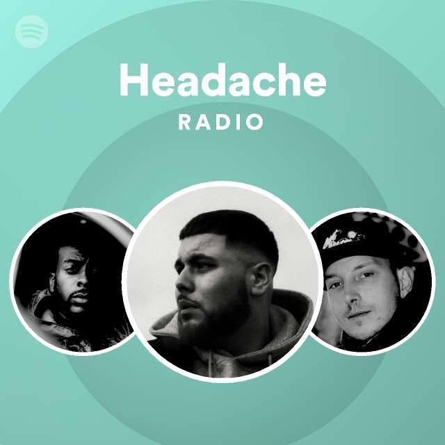 Headache Radio - playlist by Spotify | Spotify