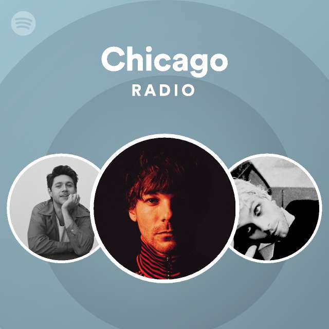 Chicago Radio playlist by Spotify Spotify