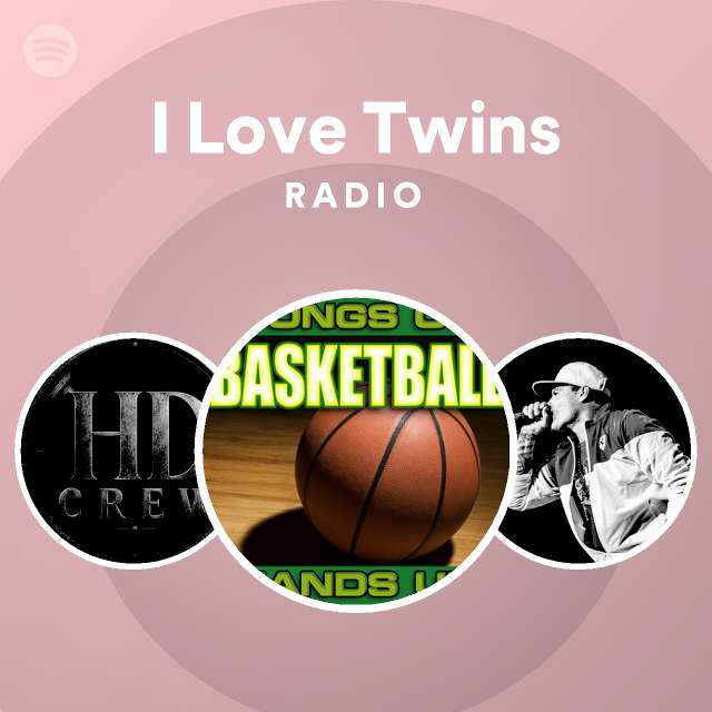 I Love Twins Radio - playlist by Spotify | Spotify