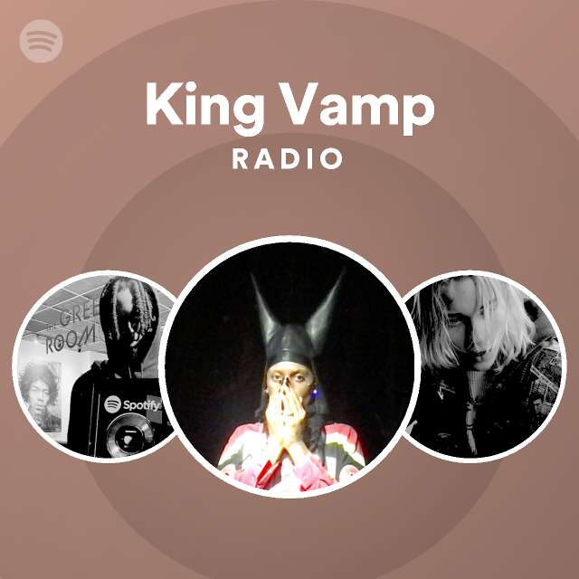 King Vamp Radio Spotify Playlist
