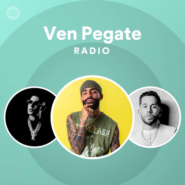 Ven Pegate Radio - playlist by Spotify | Spotify