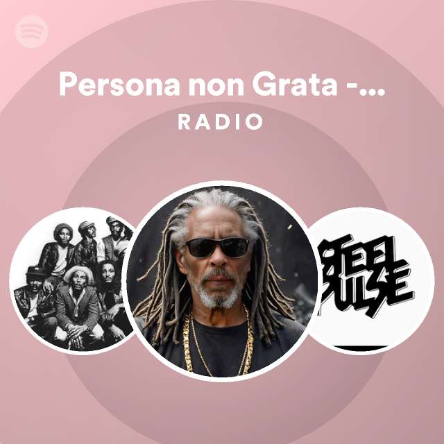 Persona non Grata - Remastered Radio | Spotify Playlist