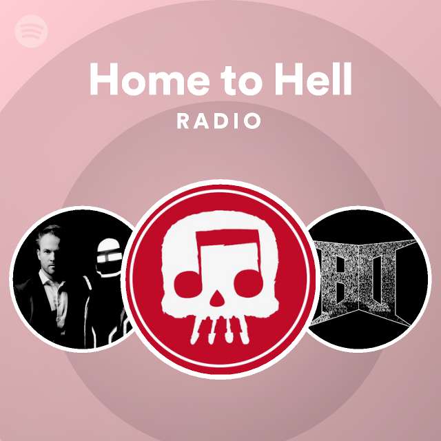 Home to Hell Radio - playlist by Spotify | Spotify