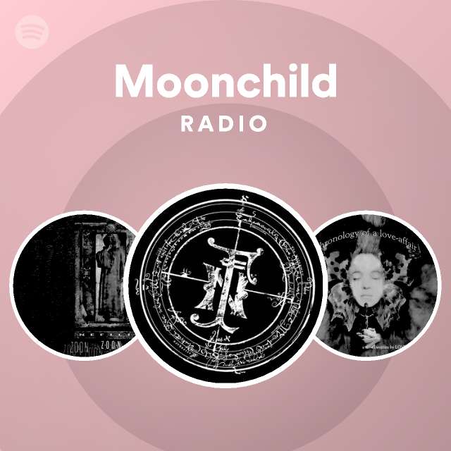 Moonchild Radio - playlist by Spotify | Spotify