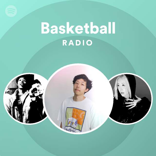 Basketball radio playlist by spotify spotify