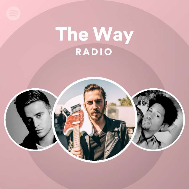 The Way Radio - playlist by Spotify | Spotify