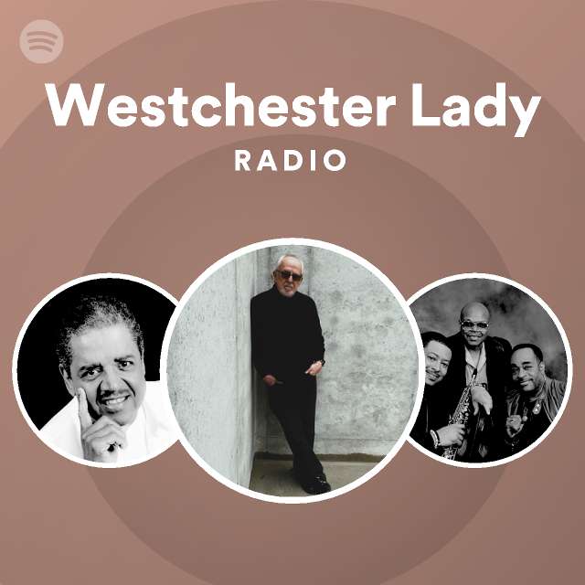 Westchester Lady Radio Spotify Playlist