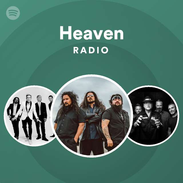 Heaven Radio Playlist By Spotify Spotify