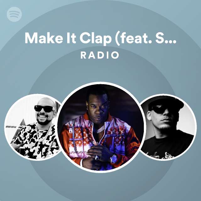Make it clap feat sean paul spliff starr remix album version