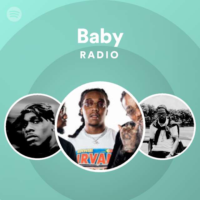 Baby Radio - playlist by Spotify | Spotify