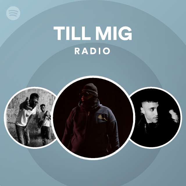 Till Mig Radio Playlist By Spotify Spotify