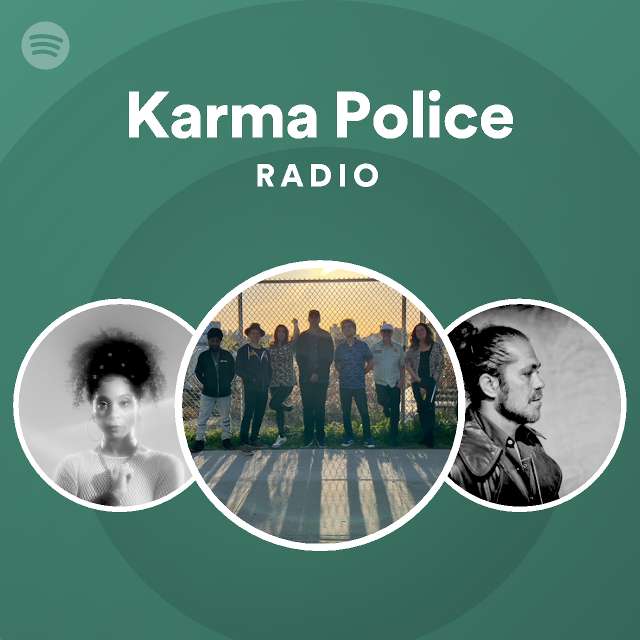 Karma Police Radio Playlist By Spotify Spotify