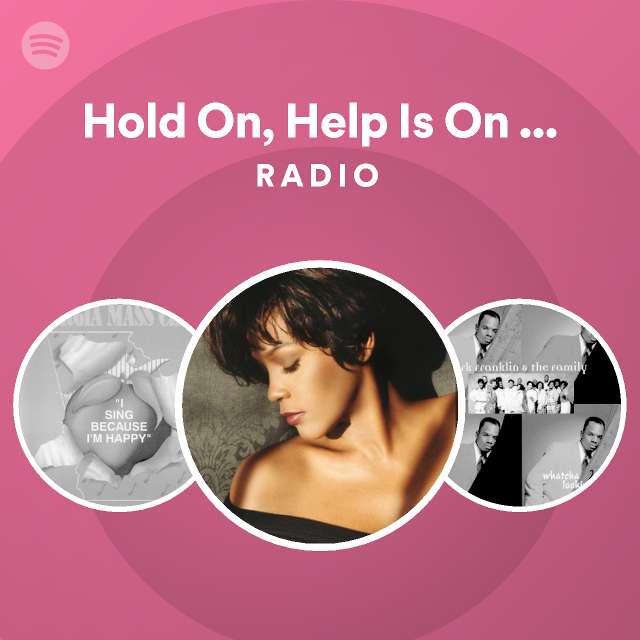Hold on help is on the way with georgia mass choir radio playlist