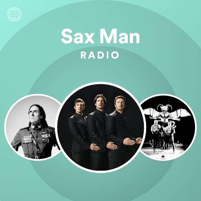 Sax Man Radio Playlist By Spotify Spotify