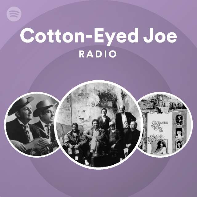 CottonEyed Joe Radio playlist by Spotify Spotify