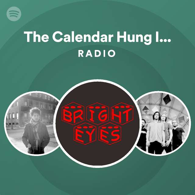 The Calendar Hung Itself… Radio playlist by Spotify Spotify