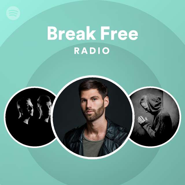 Break Free Radio playlist by Spotify Spotify