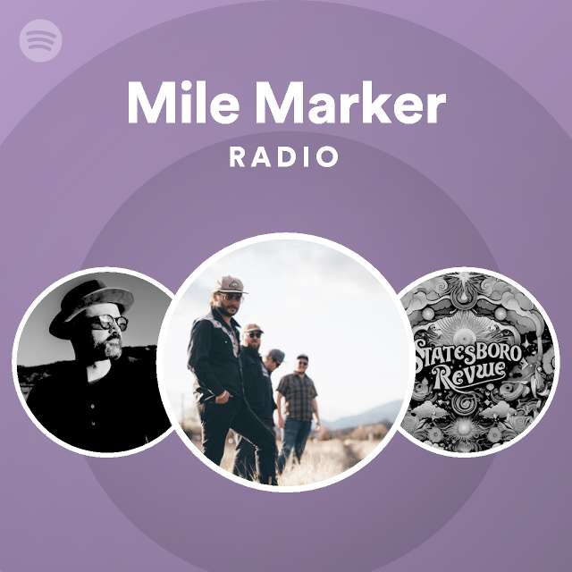 Mile Marker Radio playlist by Spotify Spotify