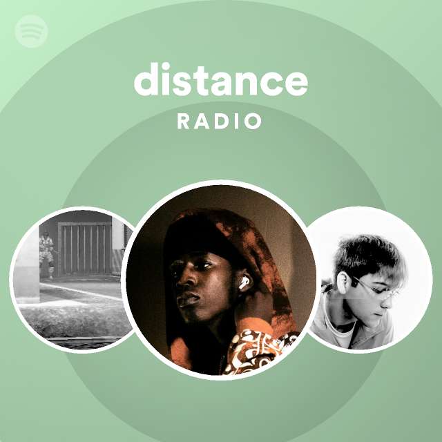 distance Radio - playlist by Spotify | Spotify