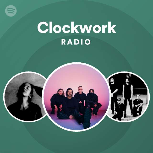 Clockwork Radio playlist by Spotify Spotify