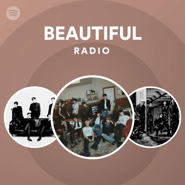 BEAUTIFUL Radio | Spotify Playlist