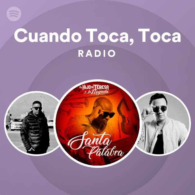 Cuando Toca, Toca Radio playlist by Spotify Spotify