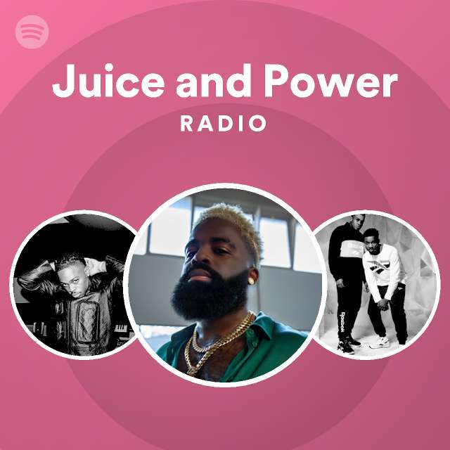 Juice and Power Radio playlist by Spotify Spotify