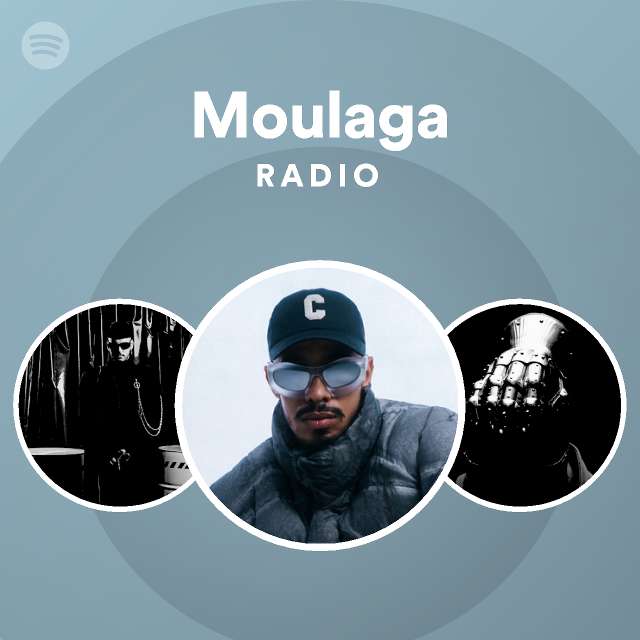 Moulaga Radio | Spotify Playlist