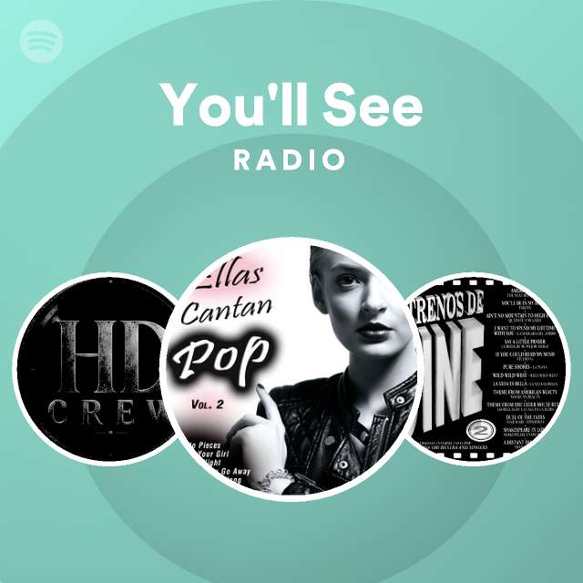 you-ll-see-radio-playlist-by-spotify-spotify