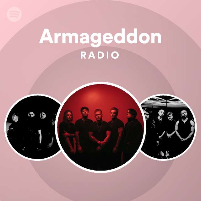 Armageddon Radio playlist by Spotify Spotify