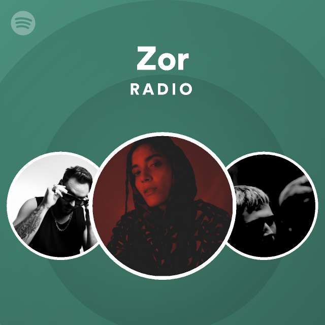 Zor Radio Playlist By Spotify Spotify