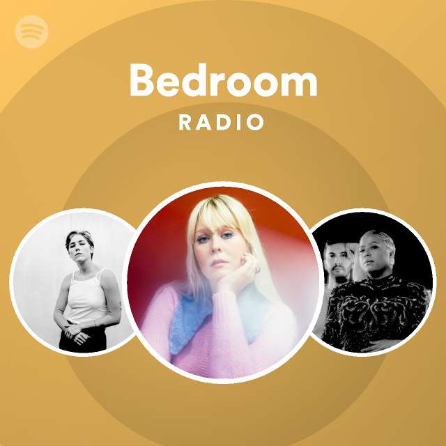 Bedroom Radio - playlist by Spotify | Spotify