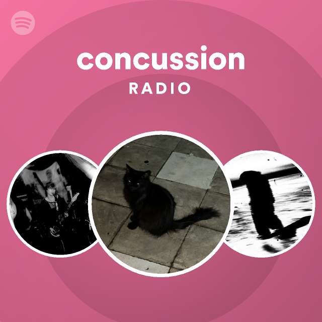 Concussion Radio Playlist By Spotify Spotify